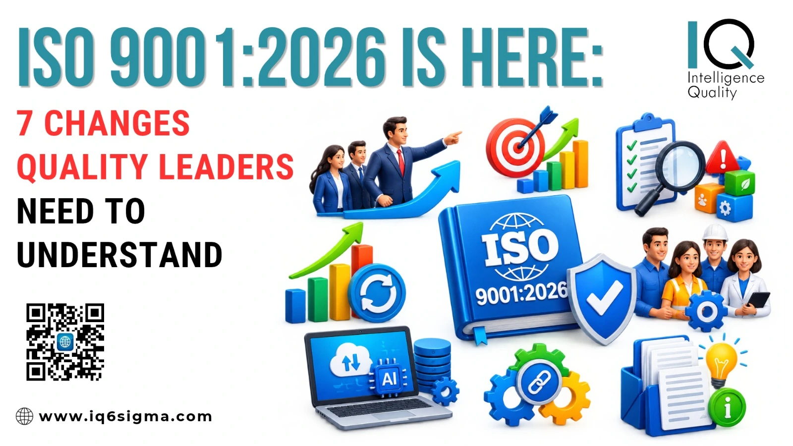 ISO 9001:2026 Is Here: 7 Changes Quality Leaders Need to Understand 